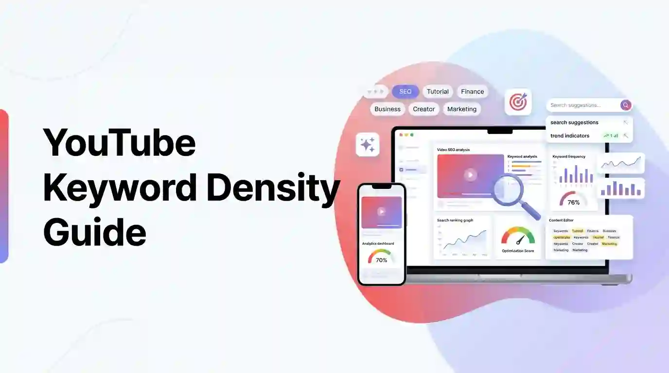 The Complete Guide to YouTube Keyword Density: Optimize Video Descriptions & Avoid Spam Penalties
