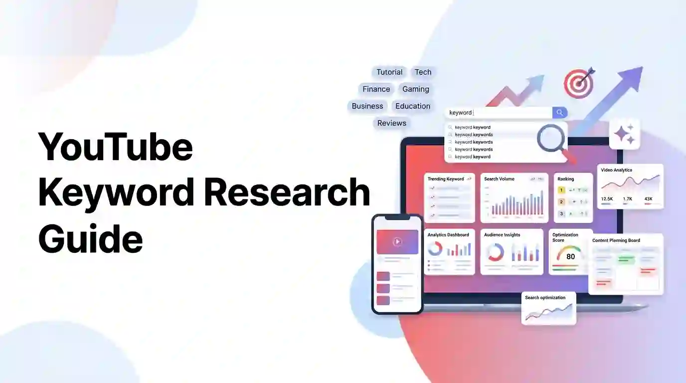 The Ultimate Guide to YouTube Keyword Research: How to Rank #1 on YouTube